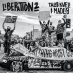 Madlib Talib Kweli Liberation 2