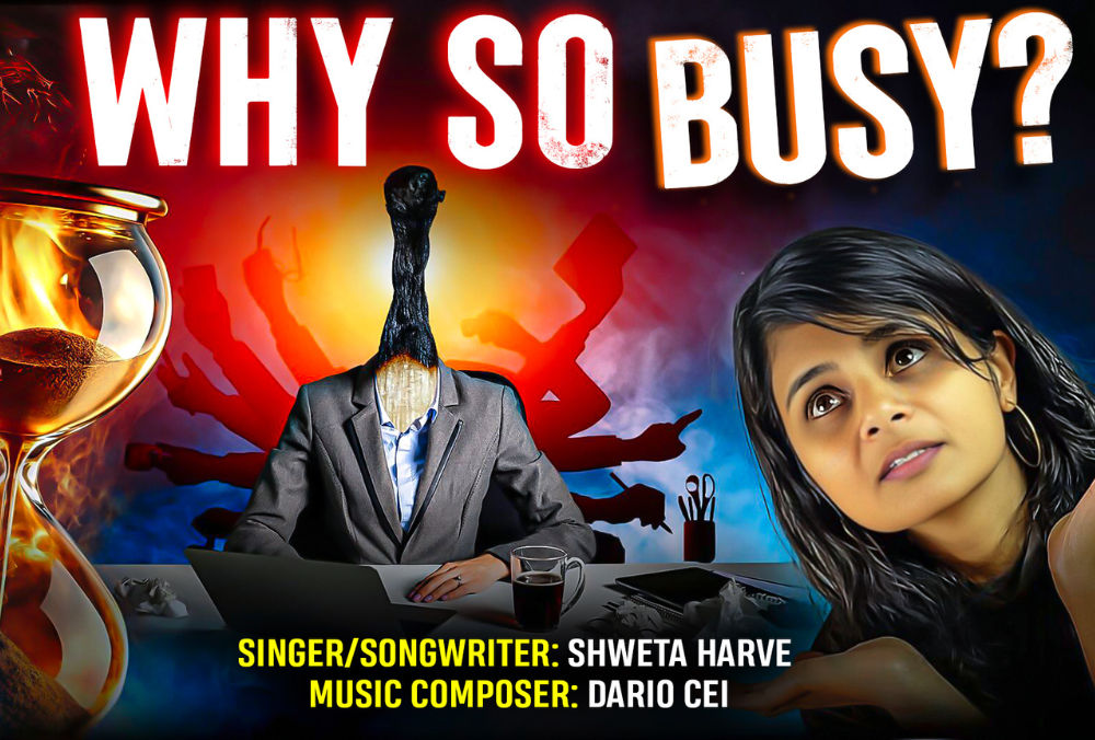 Shweta Harve “Why So Busy?” Offers a Melodic Pause to Reflect on Modern Life